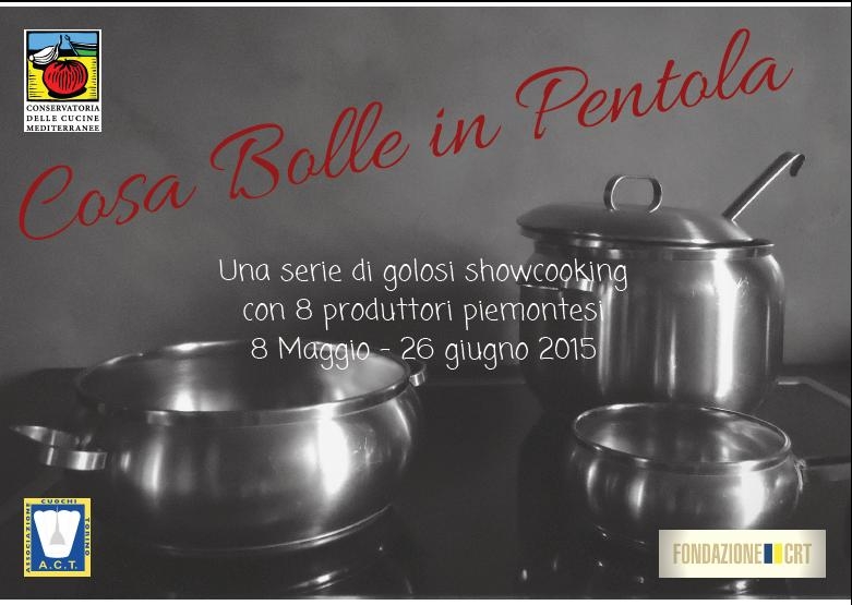 Cosa Bolle in Pentola (8/05-26/06/2015 Associazione Cuochi, via Bogino ...