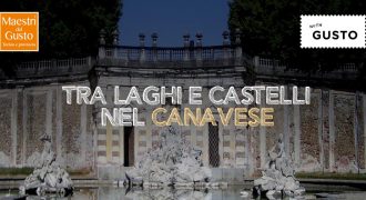 ITINERARIO 8 – Tra laghi e castelli nel Canavese con i Maestri